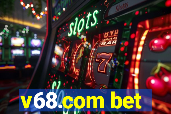 v68.com bet